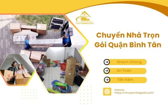Chuyển nhà trọn gói quận Bình Tân
